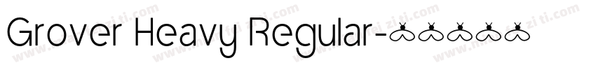 Grover Heavy Regular字体转换